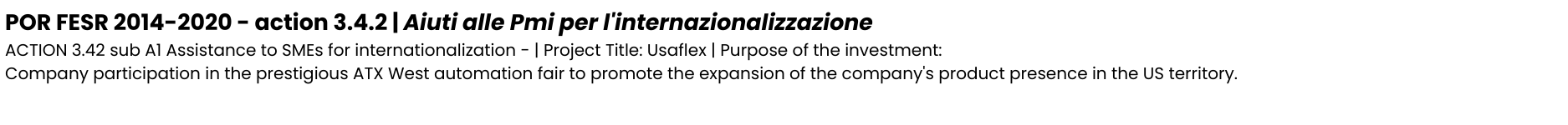 Internazionalizzazione co-finanziato dal POR FESR Toscana 2014-2020 ASSE 3 - AZIONE 1.1.5 sub A1 EN